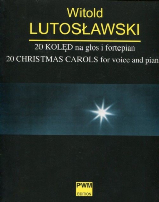20 kolęd na głos i fortepian W. Lutosławski