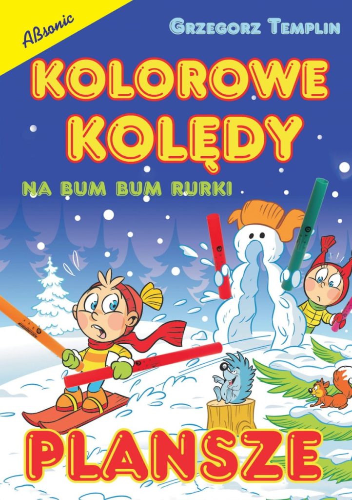 Bum Bum Rurki - Kolorowe Kolędy - PLANSZE PKWIU: 58.11.1