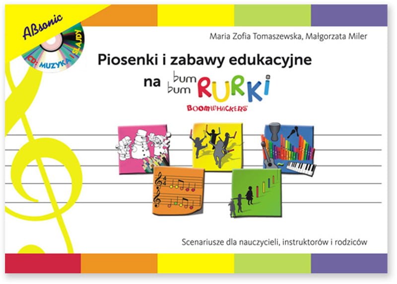 Bum Bum Rurki - Piosenki i zabawy edukacyjne - książka z nutami i CD PKWIU: 58.11.1